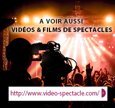 Captation film pour speclacle et gala sur toute la France